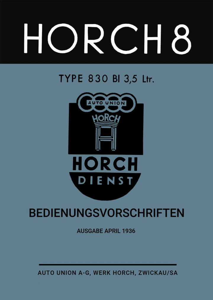 Horch 8 Type 830 BI 3,5 Ltr Bedienungsvorschriften, Buchcover