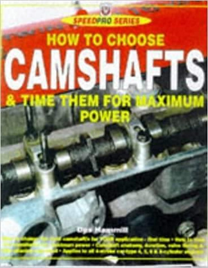 How to Choose Camshafts & Time Them for Maximum Power, Buchcover
