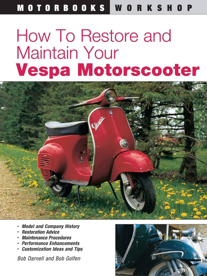 How to Restore and Maintain Your Vespa Motorscooter - gedrucktes Buch zum Bestpreis! - verwuester.net