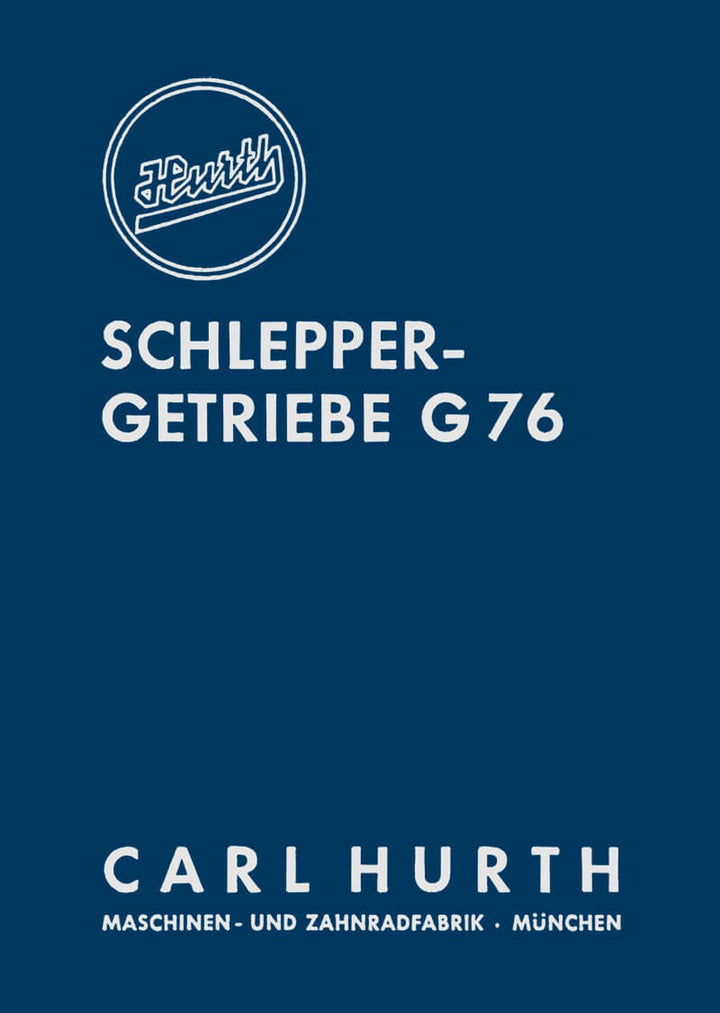 Hurth G76 Schleppergetriebe Betrieb Reparatur Teile, Buchcover