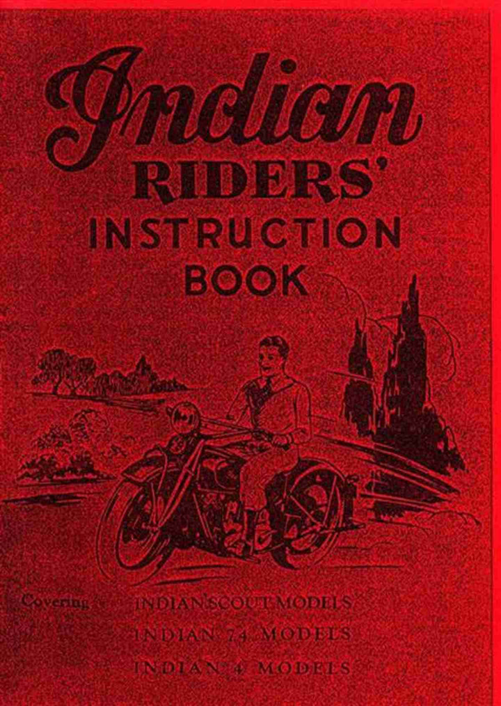 Indian Scout 37 45 74 and Four Riders Instruction Book, Buchcover