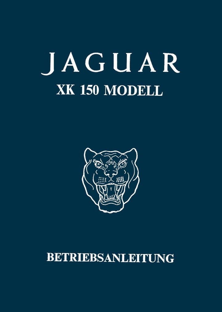 Jaguar XK 150 und S-Modelle Coupé und Cabrio Betriebsanleitung, Buchcover