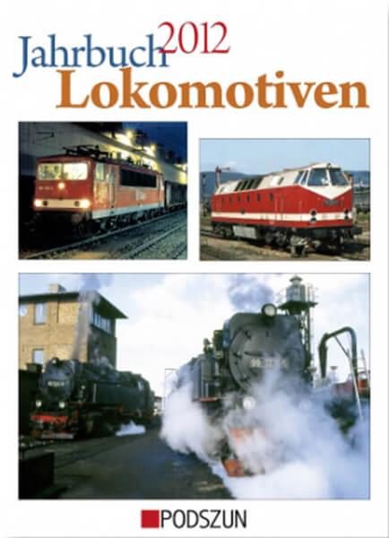 Jahrbuch Lokomotiven 2012 - gedrucktes Buch zum Bestpreis! - verwuester.net