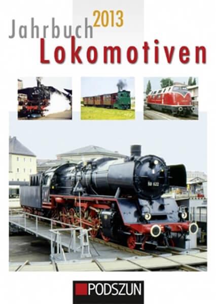Jahrbuch Lokomotiven 2013 - gedrucktes Buch zum Bestpreis! - verwuester.net