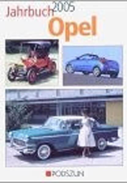 Jahrbuch Opel 2005 - gedrucktes Buch zum Bestpreis! - verwuester.net