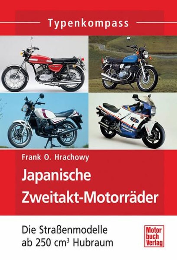 Japanische Zweitakt-Motorräder Typenkompass - gedrucktes Buch zum Bestpreis! - verwuester.net
