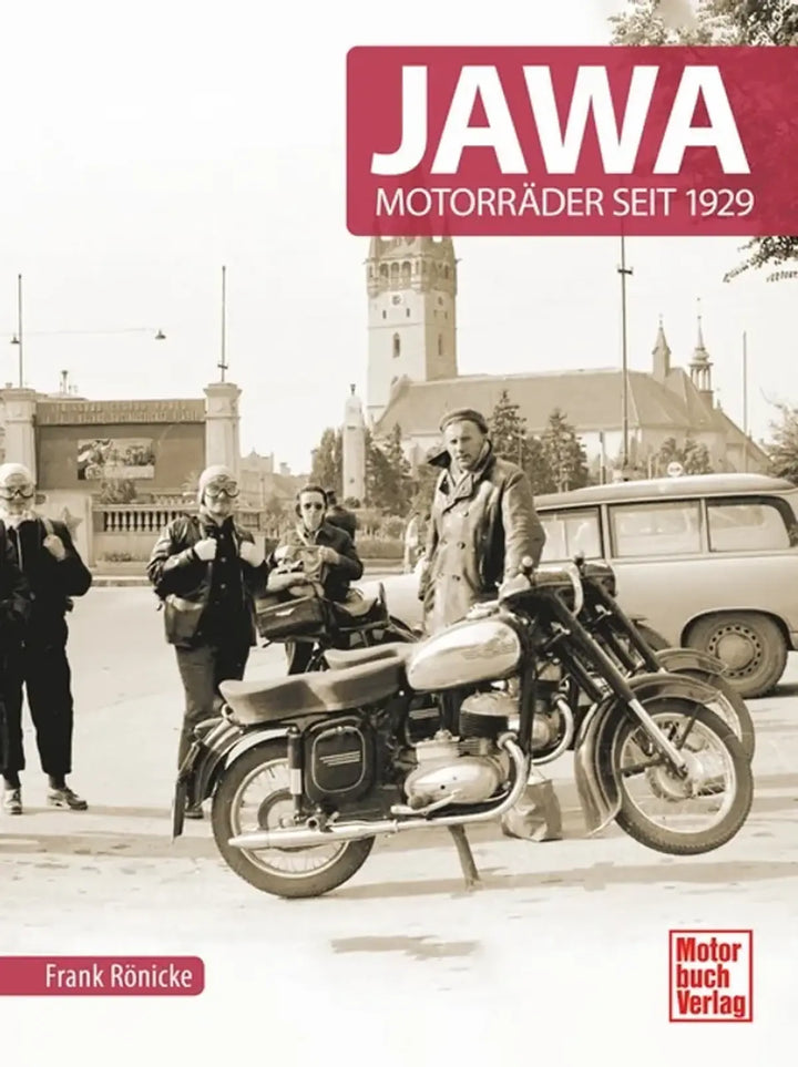 Jawa-Motorräder, Geschichte des tschechischen Motorradherstellers von 1929 bis in die Gegenwart - gedrucktes Buch zum Bestpreis! - verwuester.net