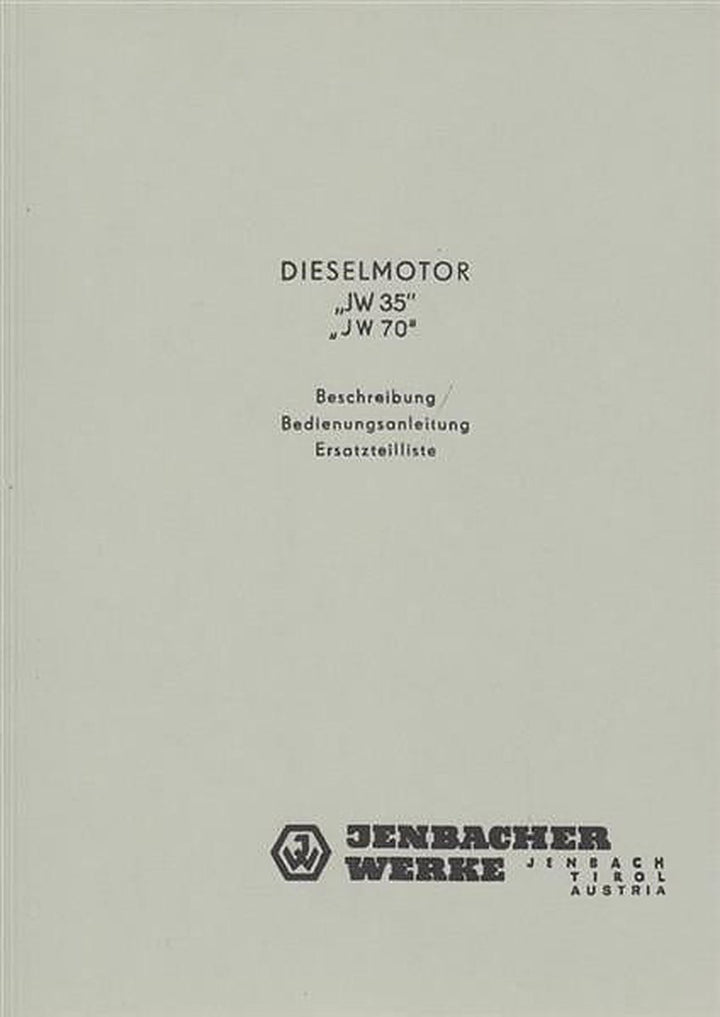 Jenbach Dieselmotor JW35 und JW70 Betriebsanleitung und Ersatzteilkatalog, Buchcover