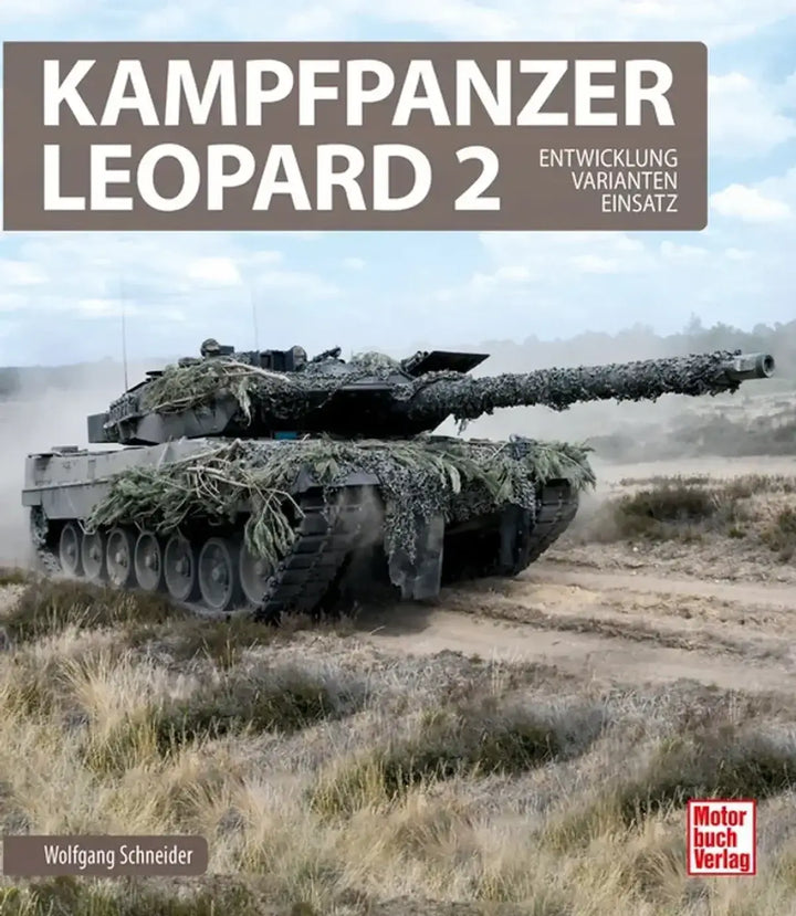 Kampfpanzer Leopard 2, Die umfassende Monografie zum modernen Standard-Kampfpanzer - gedrucktes Buch zum Bestpreis! - verwuester.net