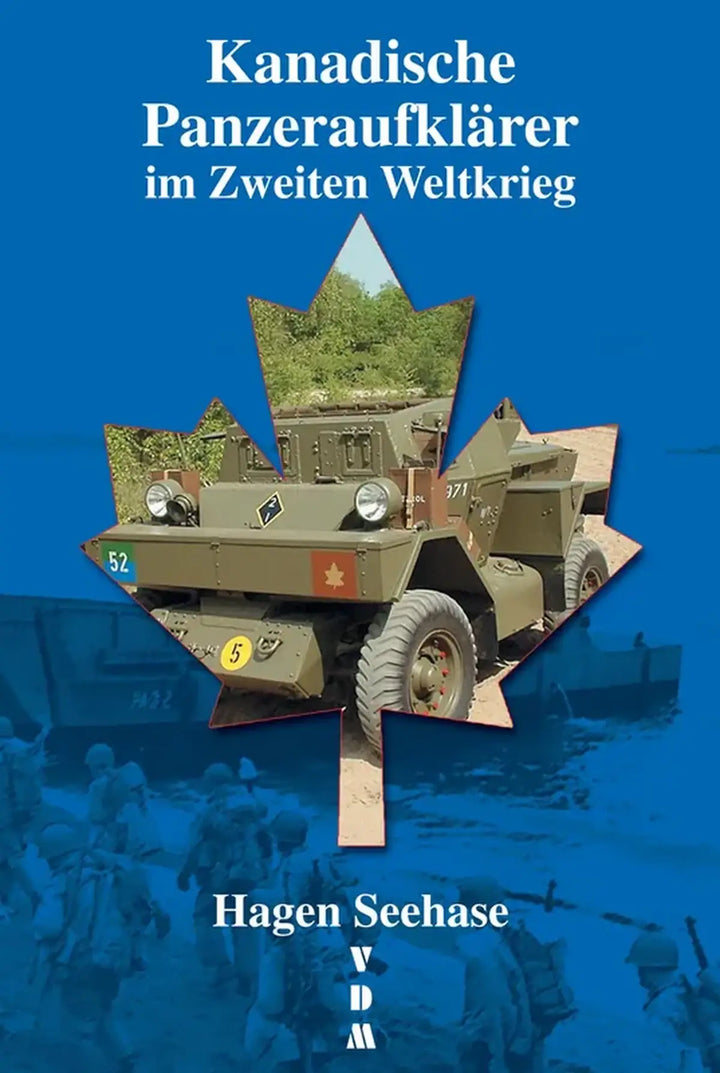 Kanadische Panzeraufklärer im Zweiten Weltkrieg - gedrucktes Buch zum Bestpreis! - verwuester.net