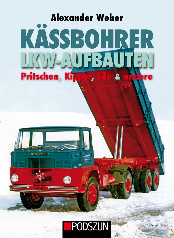 Kässbohrer Lkw-Aufbauten: Pritschen, Kipper, Silo & andere, Buchcover