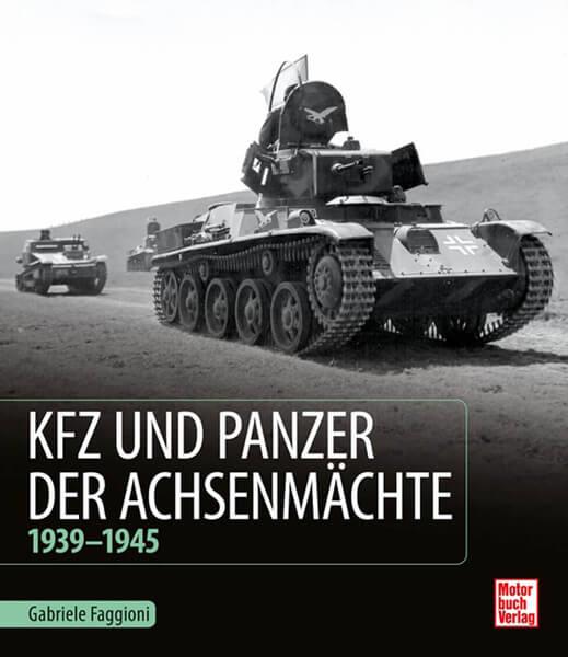 Kfz und Panzer der Achsenmächte - 1939 - 1945 - gedrucktes Buch zum Bestpreis! - verwuester.net