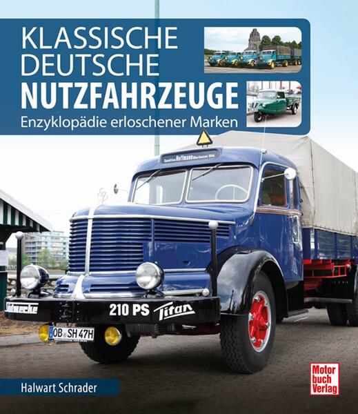 Klassische Deutsche Nutzfahrzeuge - gedrucktes Buch zum Bestpreis! - verwuester.net