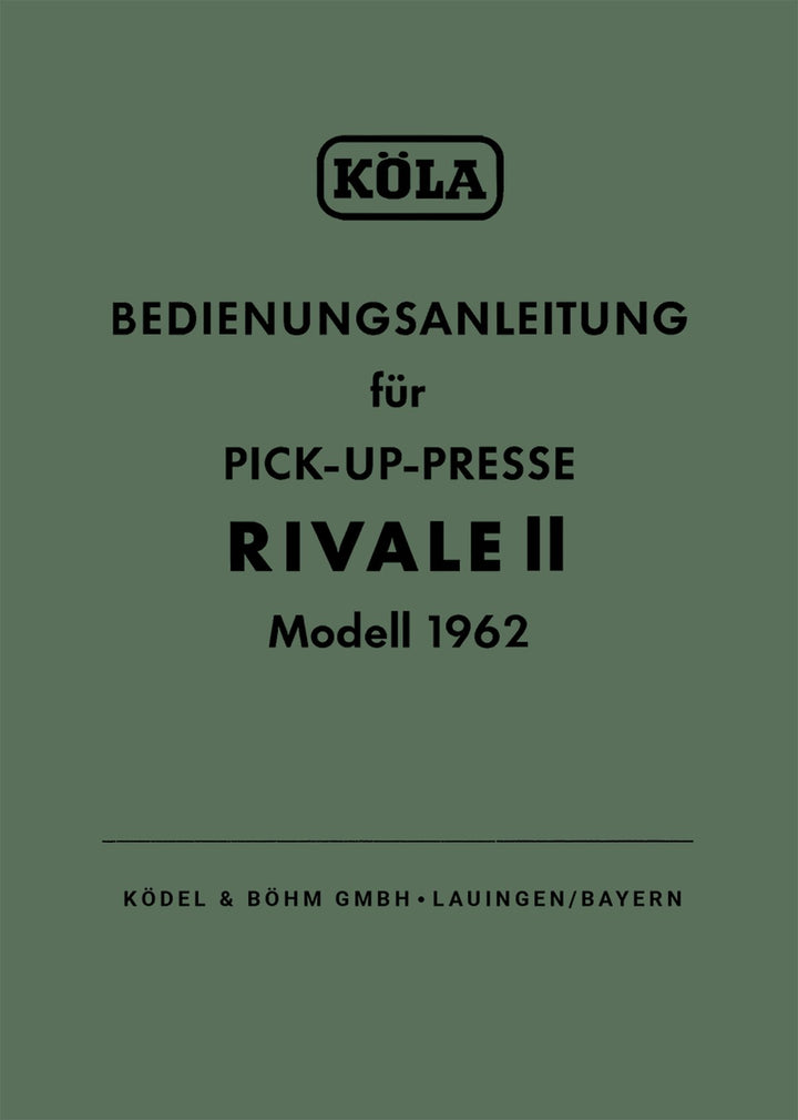 Köla Pick-Up-Presse Rivale II, Bedienungsanleitung, Buchcover