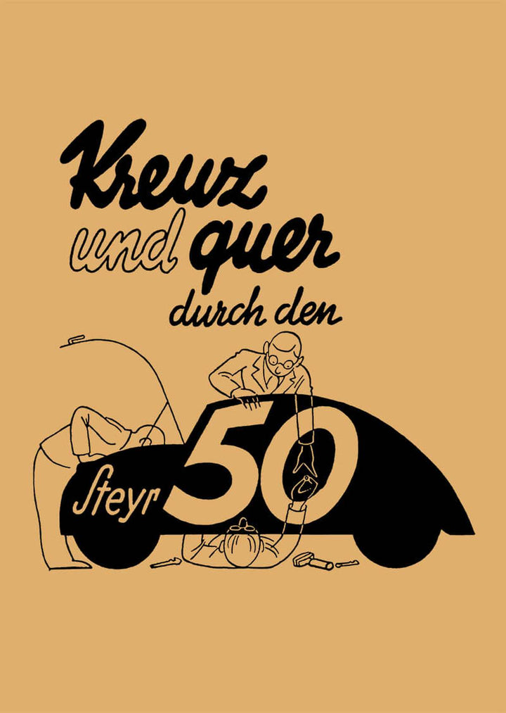 Kreuz und Quer durch den Steyr Typ 50 PKW - Ein Lehrkurs für Lernbegierige, Buchcover