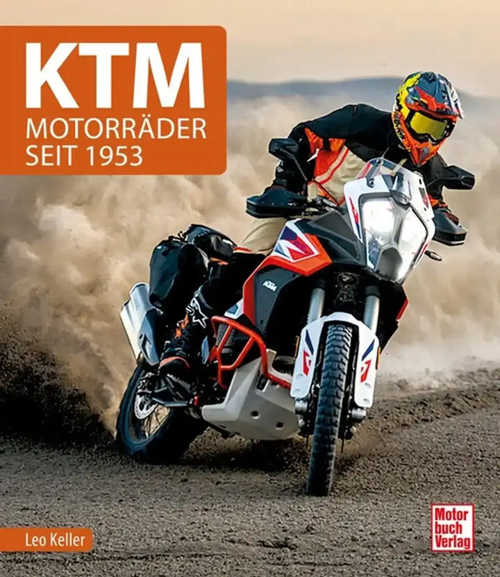 KTM, Geschichte, Modelle und Motorsport-Erfolge der österreichischen Motorradmarke - gedrucktes Buch zum Bestpreis! - verwuester.net