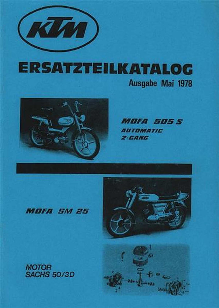 KTM Motorfahrzeugbau Mofa 505 S Automatic 2-Gang (nur Fahrgestell), Mofa SM 25 mit Sachs-Motor 50/3D, Ersatzteilkatalog, Buchcover