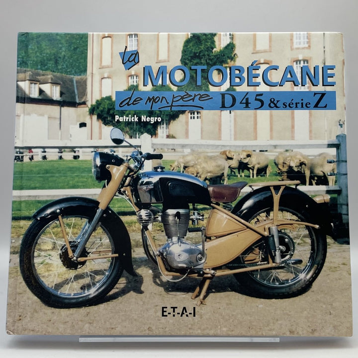 la Motobécane de mon père D 45 série Z