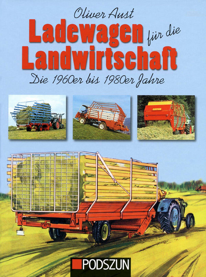 Ladewagen für die Landwirtschaft - Die 1960er bis 1980er Jahre, Buchcover