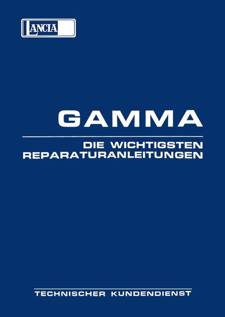 Lancia Gamma 2000 und 2500 Limousine Reparaturanleitung, Buchcover