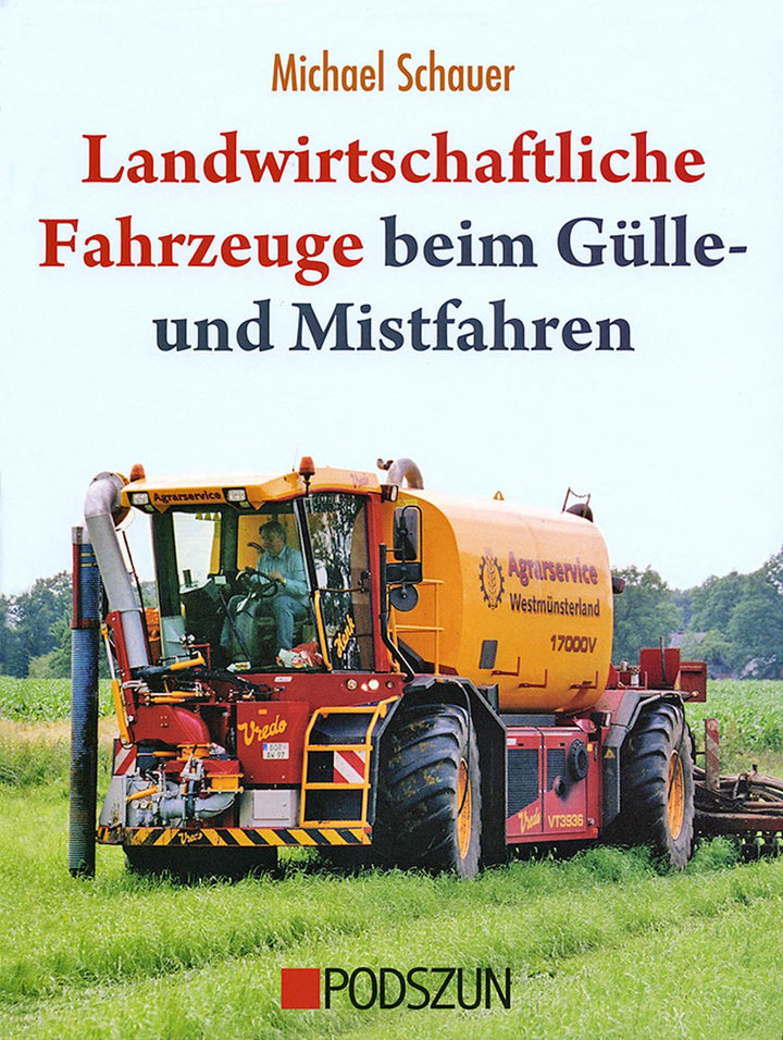 Landwirtschaftliche Fahrzeuge beim Gülle- und Mistfahren, Buchcover