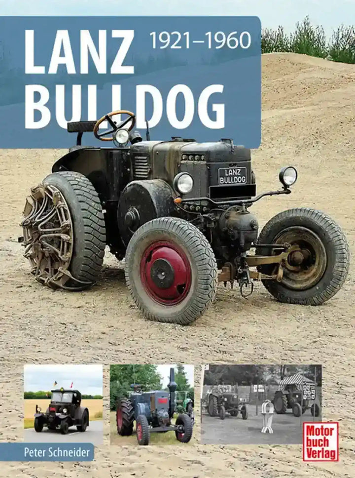 Lanz Bulldog, Das komplette Traktorenprogramm von Lanz bis zur Firmenübernahme 1961 - gedrucktes Buch zum Bestpreis! - verwuester.net