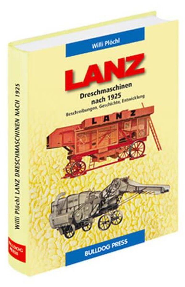 LANZ Dreschmaschinen nach 1925 - gedrucktes Buch zum Bestpreis! - verwuester.net