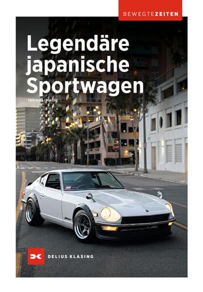 Legendäre japanische Sportwagen - Bewegte Zeiten - gedrucktes Buch zum Bestpreis! - verwuester.net