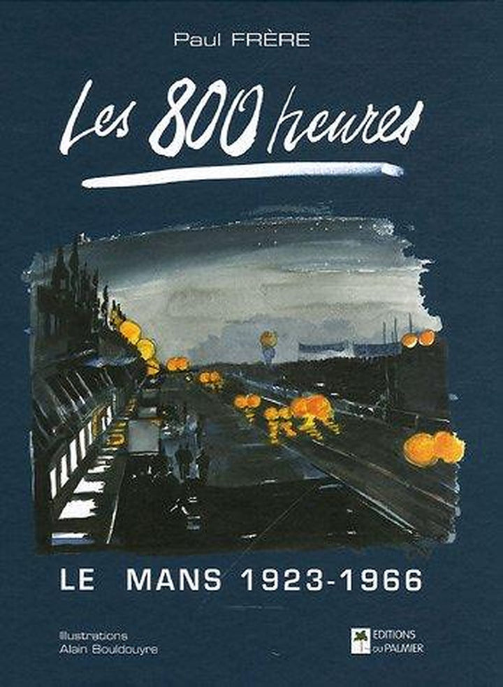Les 800 heures - Le Mans 1923-1966, Buchcover