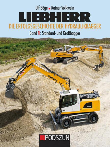 LIEBHERR - Die Erfolgsgeschichte der Hydraulikbagger Band 1 - gedrucktes Buch zum Bestpreis! - verwuester.net