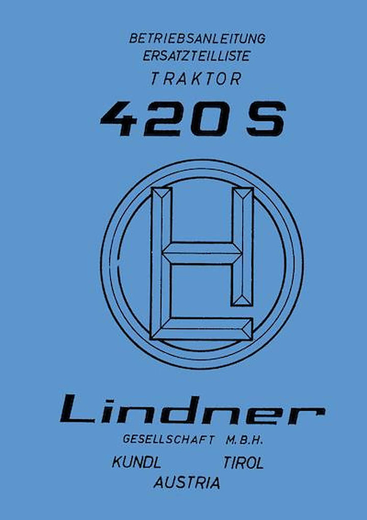 Lindner 420S (SN und SA - Allrad) Betriebsanleitung und Ersatzteilkatalog, Buchcover