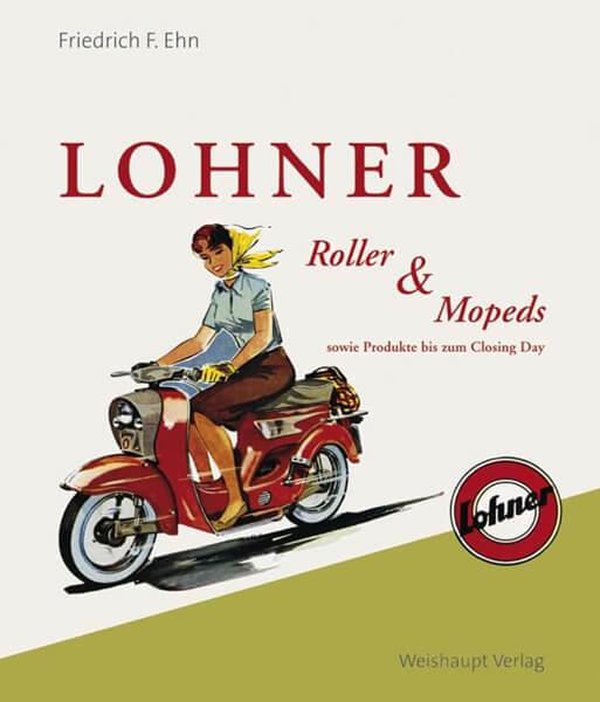 Lohner Roller & Mopeds - gedrucktes Buch zum Bestpreis! - verwuester.net
