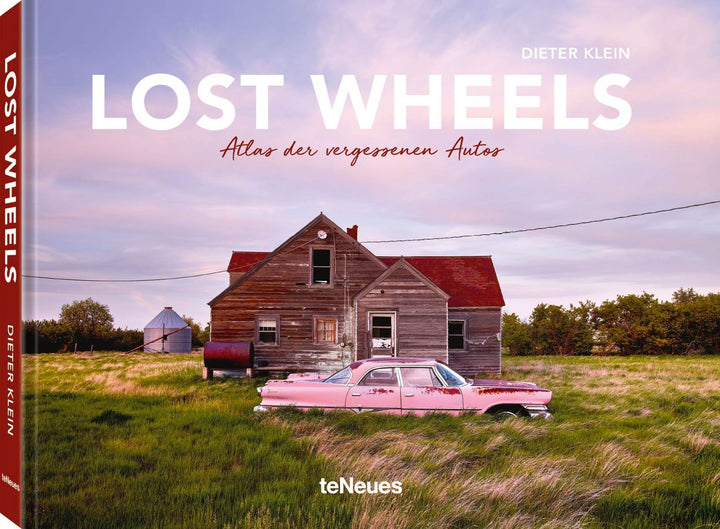 Lost Wheels, Deutsche Ausgabe - Atlas der vergessenen Autos, Buchcover