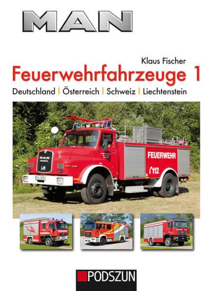 MAN Feuerwehrfahrzeuge - Band 1 - gedrucktes Buch zum Bestpreis! - verwuester.net