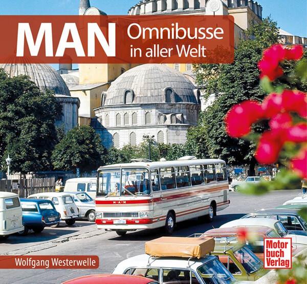 MAN Omnibusse - in aller Welt - gedrucktes Buch zum Bestpreis! - verwuester.net