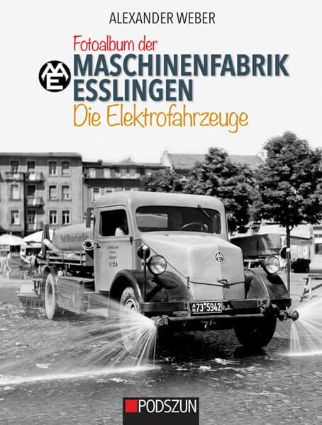 Maschinenfabrik Esslingen - Elektrofahrzeuge - gedrucktes Buch zum Bestpreis! - verwuester.net