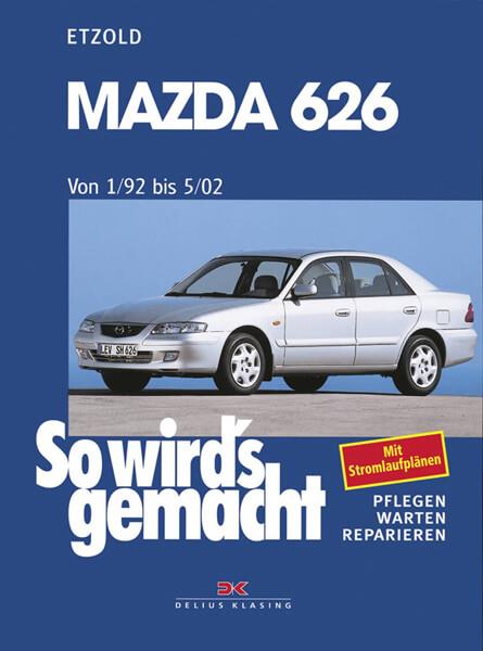 Mazda 626 von 1/92 bis 5/02 - Reparaturbuch - gedrucktes Buch zum Bestpreis! - verwuester.net