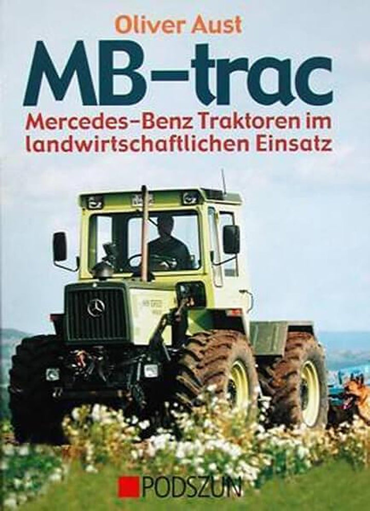 MB-trac - Mercedes-Benz Traktoren im landwirtschaftlichen Einsatz, Buchcover