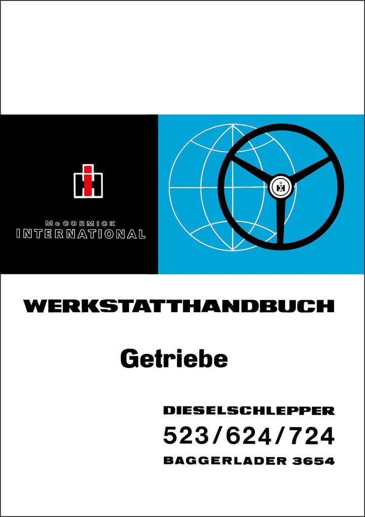 McCormick International Getriebe Dieselschlepper 523/624/724 / Baggerlader 3654 Werkstatthandbuch