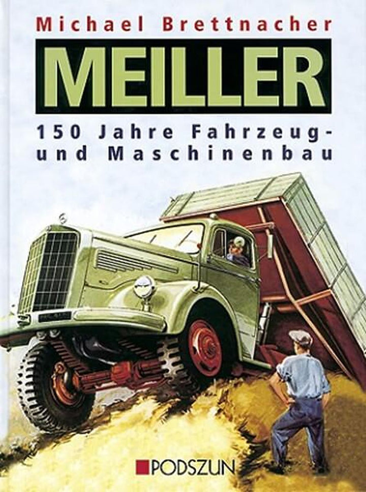 MEILLER - 150 Jahre Fahrzeug- und Maschinenbau, Buchcover