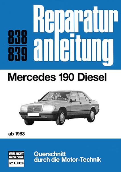Mercedes 190 Diesel - Reparaturbuch - gedrucktes Buch zum Bestpreis! - verwuester.net