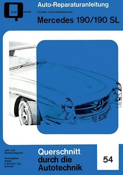 Mercedes 190/190 SL - Reparaturbuch - gedrucktes Buch zum Bestpreis! - verwuester.net