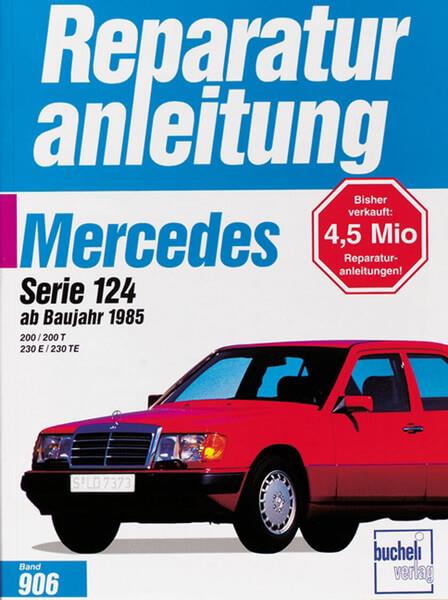Mercedes 200 / 200 T / 230 E / 230 TE, Serie 124 - Reparaturbuch - gedrucktes Buch zum Bestpreis! - verwuester.net