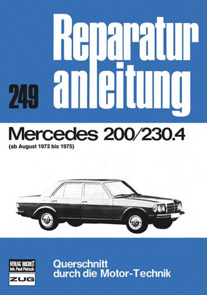 Mercedes 200 - Reparaturbuch - gedrucktes Buch zum Bestpreis! - verwuester.net