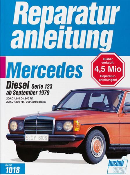 Mercedes 200/240/300, Serie W 123 ab 9/1979 - Reparaturbuch - gedrucktes Buch zum Bestpreis! - verwuester.net