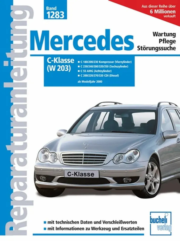 Mercedes-Benz C-Klasse (W203) Reparaturanleitung und Werkstatthandbuch ab 2000 - gedrucktes Buch zum Bestpreis! - verwuester.net