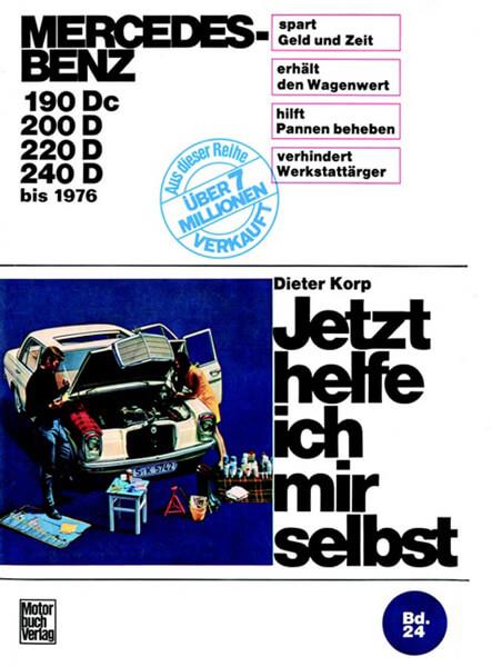 Mercedes-Benz Diesel 180 Dc/190D/200D/220D bis 1976 - gedrucktes Buch zum Bestpreis! - verwuester.net