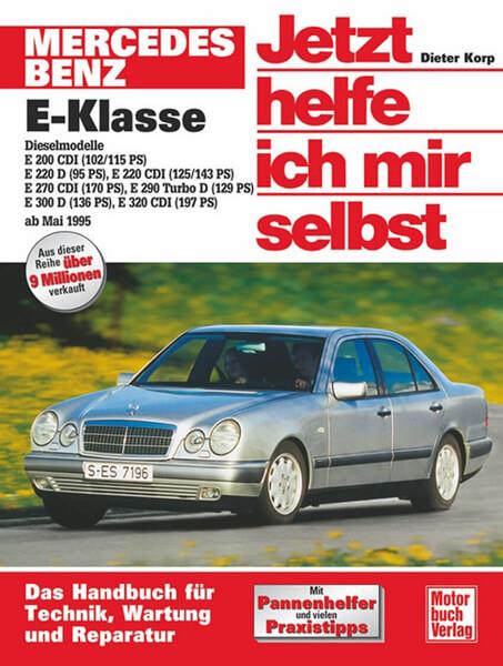 Mercedes-Benz E-Klasse Diesel (W 210) (ab 1995) - gedrucktes Buch zum Bestpreis! - verwuester.net