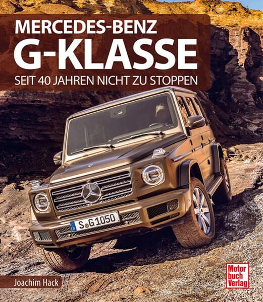 Mercedes-Benz G-Klasse - Seit 40 Jahren nicht zu stoppen - gedrucktes Buch zum Bestpreis! - verwuester.net