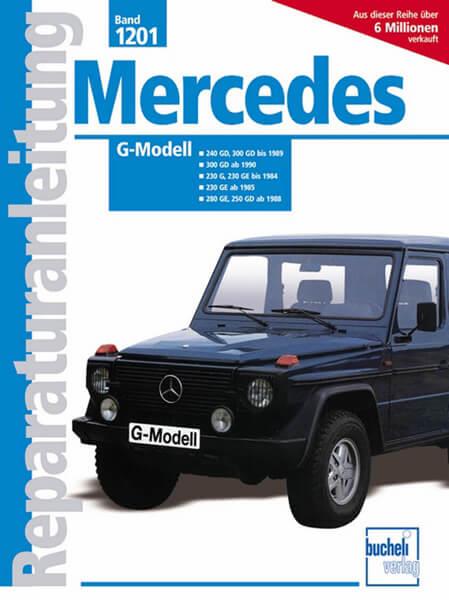Mercedes-Benz G-Modell (W 460) - Reparaturbuch - gedrucktes Buch zum Bestpreis! - verwuester.net
